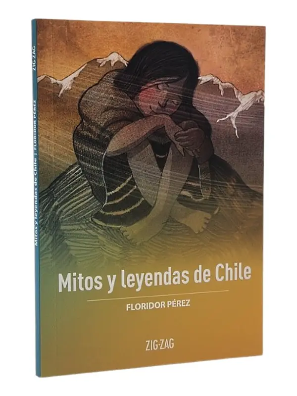 MITOS Y LEYENDAS DE CHILE - FLORIDOR PÉREZ 