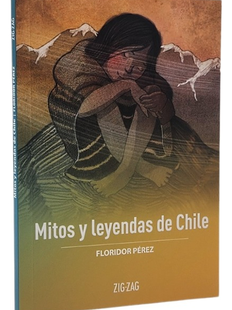 MITOS Y LEYENDAS DE CHILE - FLORIDOR PÉREZ  1