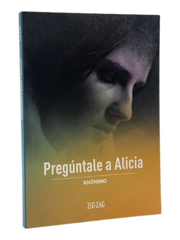 PREGÚNTALE A ALICIA - ANÓNIMO 