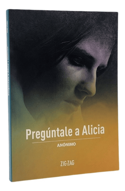 PREGÚNTALE A ALICIA - ANÓNIMO 