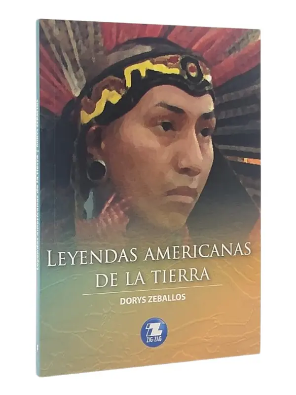 LEYENDAS AMERICANAS DE LA TIERRA - DORYS ZEBALLOS