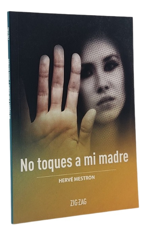 NO TOQUES A MI MADRE - HERVÉ MESTRON