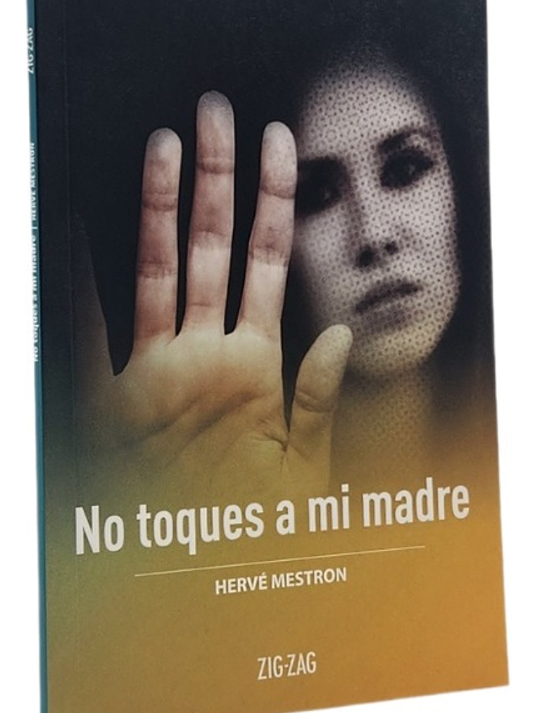 NO TOQUES A MI MADRE - HERVÉ MESTRON 1