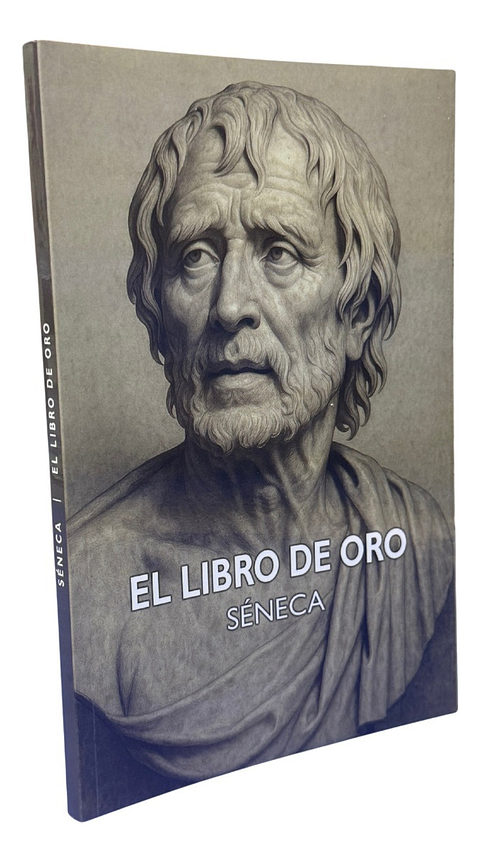 EL LIBRO DE ORO - SÉNECA