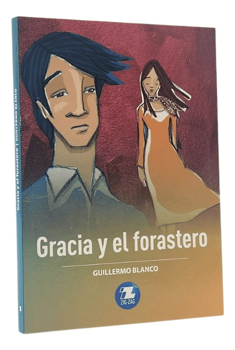 GRACIA Y EL FORASTERO - GUILLERMO BLANCO