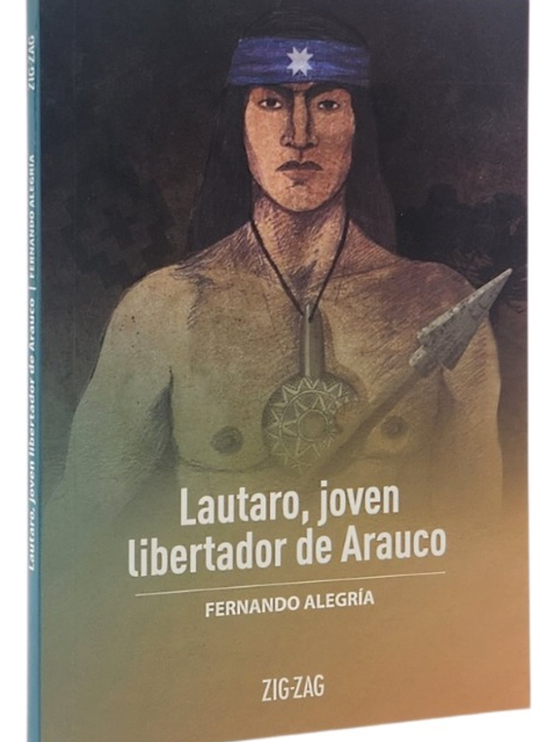 LAUTARO,JOVEN LIBERTADOR DE ARAUCO - FERNANDO ALEGRÍA 1
