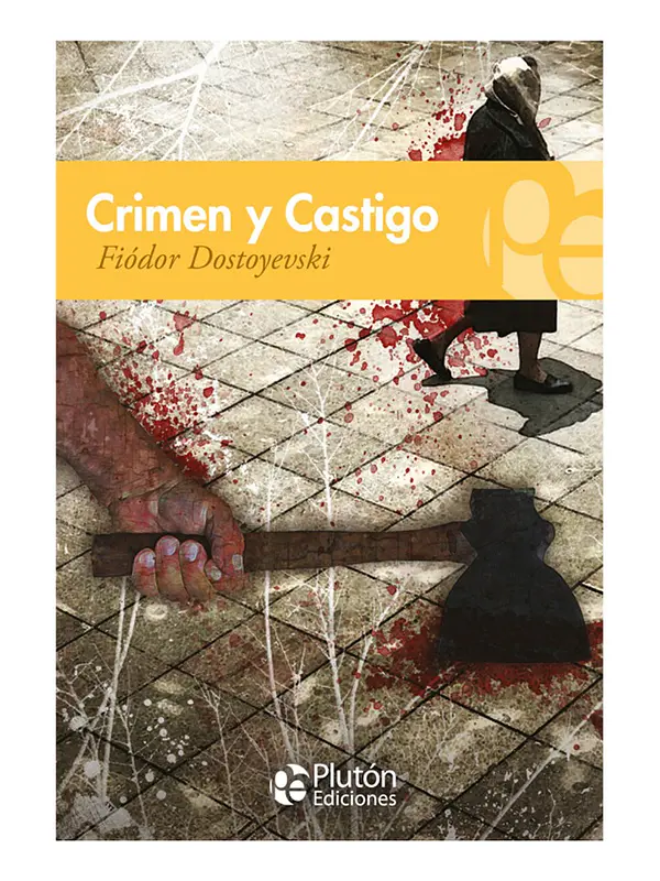 CRIMEN Y CASTIGO - FIÓDOR DOSTOYEVSKI