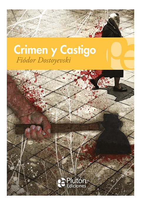CRIMEN Y CASTIGO - FIÓDOR DOSTOYEVSKI