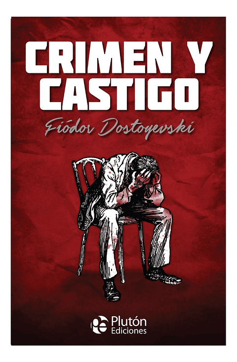 CRIMEN Y CASTIGO - FIÓDOR DOSTOYEVSKI (TAPA DURA)