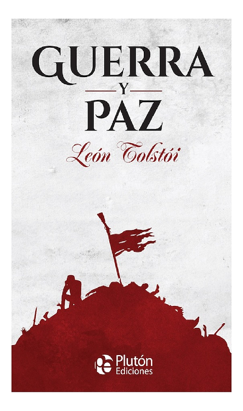 GUERRA Y PAZ - LEÓN TOLSTÓI (TAPA DURA)