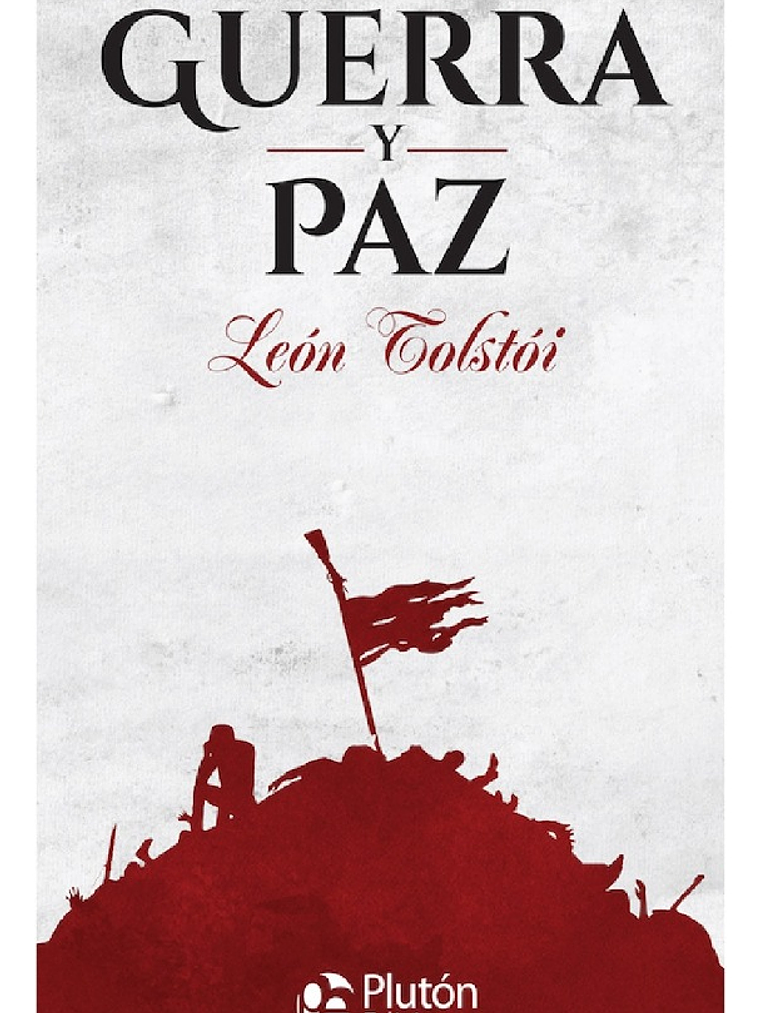 GUERRA Y PAZ - LEÓN TOLSTÓI (TAPA DURA) 1