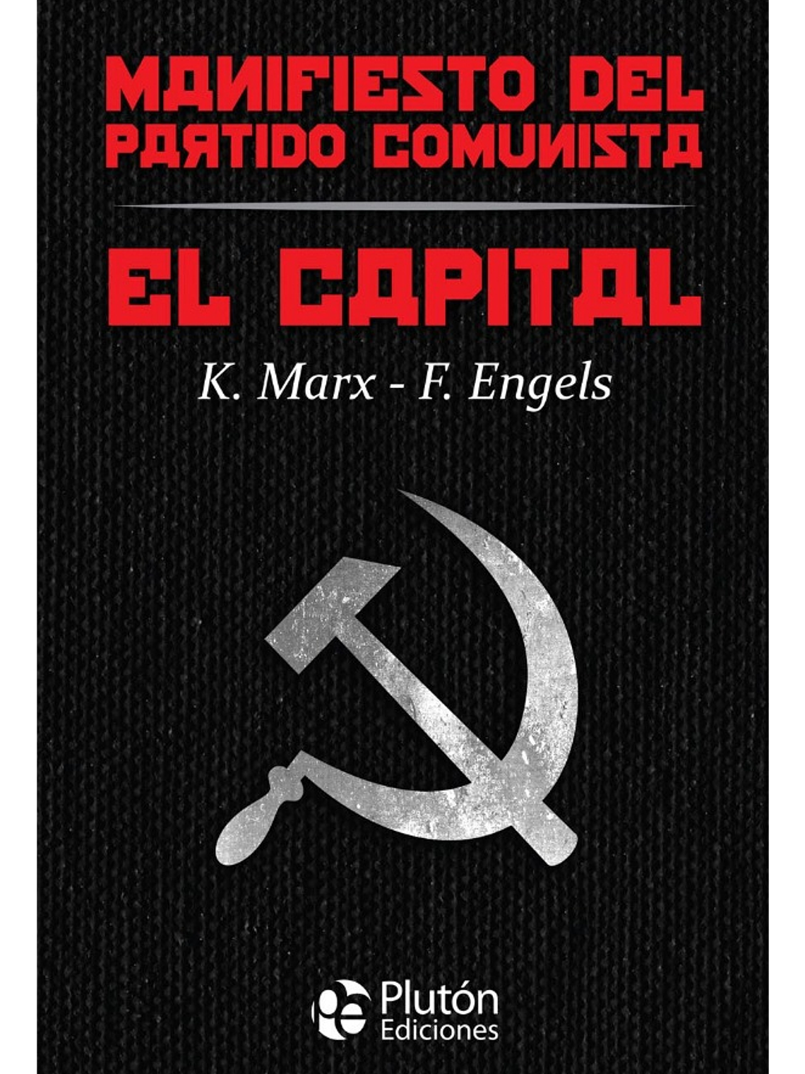 EL CAPITAL Y MANIFIESTO DEL PARTIDO COMUNISTA (TAPA DURA) 1