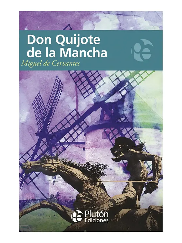 DON QUIJOTE DE LA MANCHA - MIGUEL DE CERVANTES 