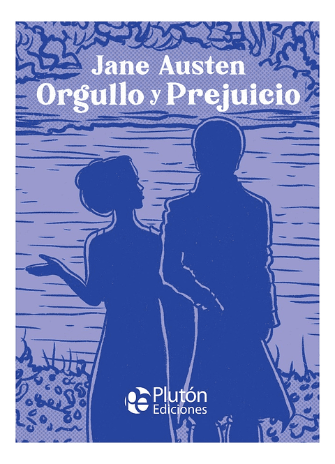 ORGULLO Y PREJUICIO - JANE AUSTEN (TAPA DURA)