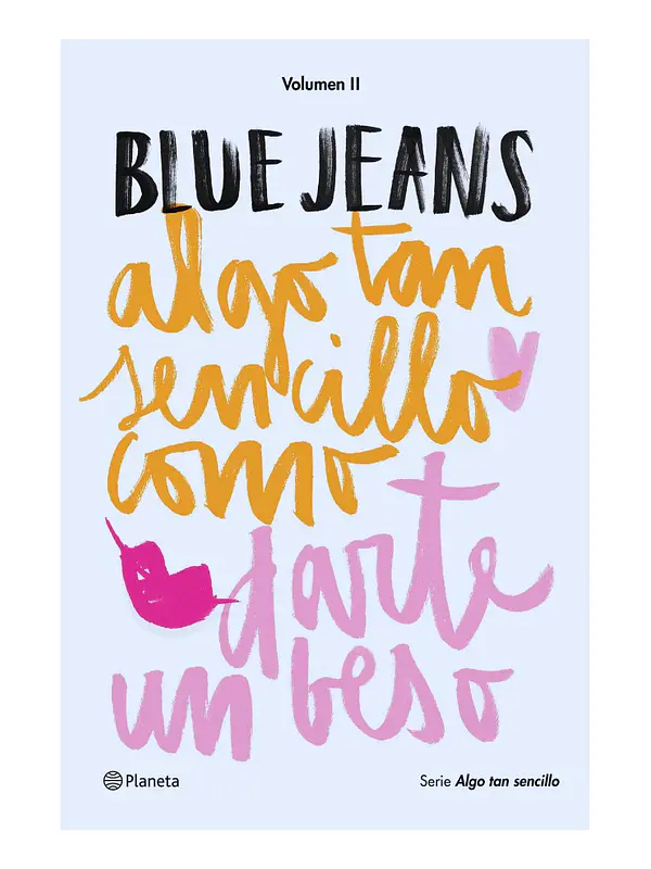 ALGO TAN SENCILLO COMO DARTE UN BESO - BLUE JEANS
