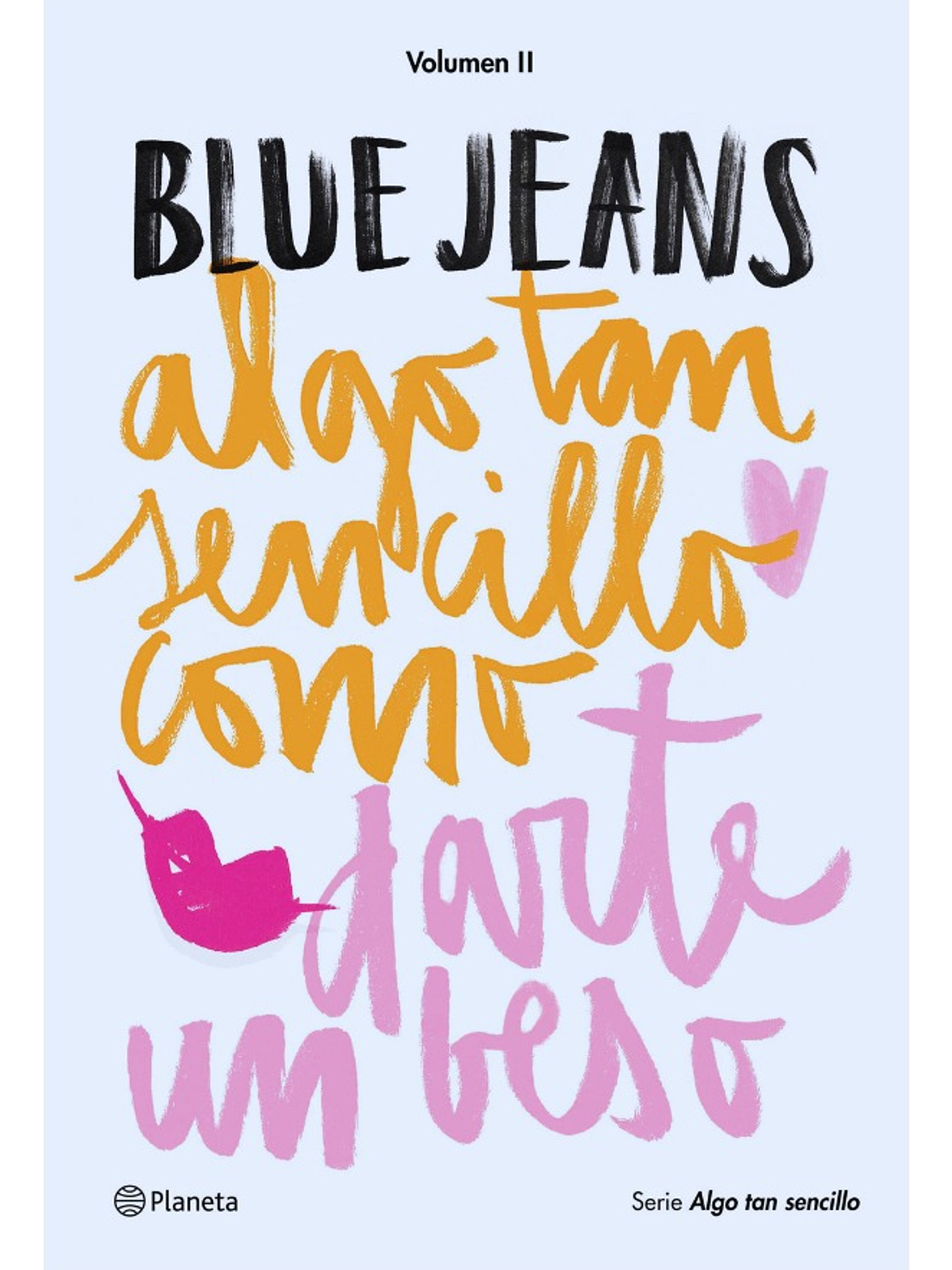 ALGO TAN SENCILLO COMO DARTE UN BESO - BLUE JEANS 1