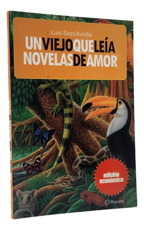 UN VIEJO QUE LEÍA NOVELAS DE AMOR - LUIS SEPÚLVEDA 