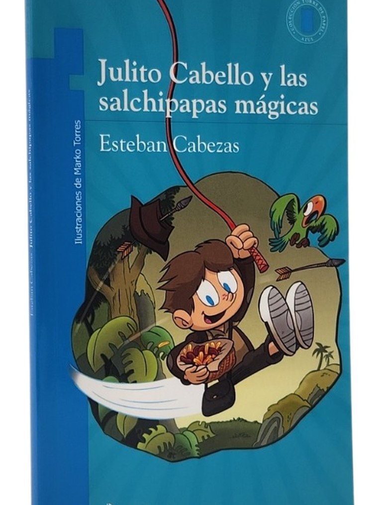 JULITO CABELLO Y LAS SALCHIPAPAS MÁGICAS ESTEBAN CABEZAS  1