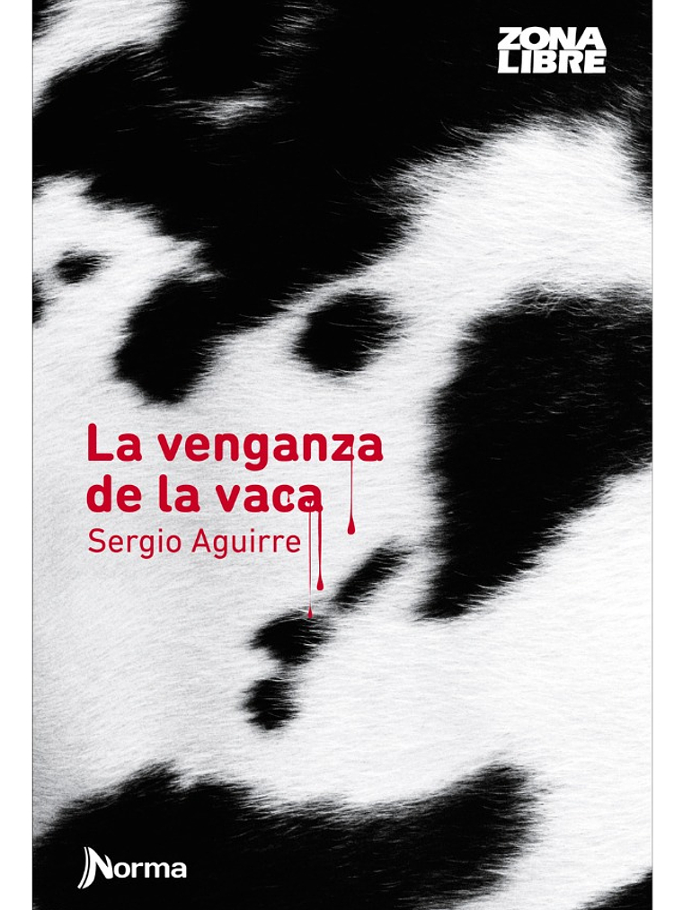 LA VENGANZA DE LA VACA - SERGIO AGUIRRE  1