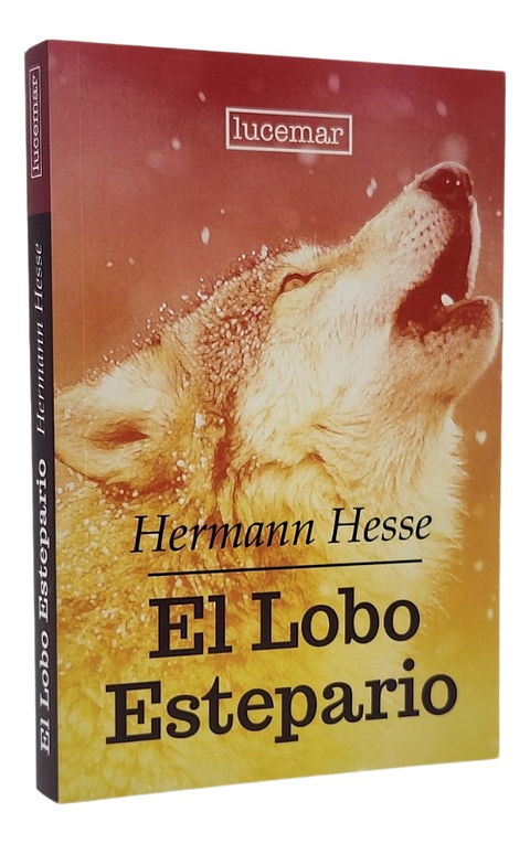 EL LOBO ESTEPARIO - HERMANN HESSE 