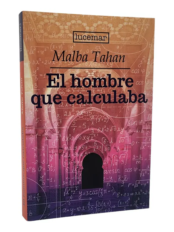 EL HOMBRE QUE CALCULABA - MALBA TAHAN 