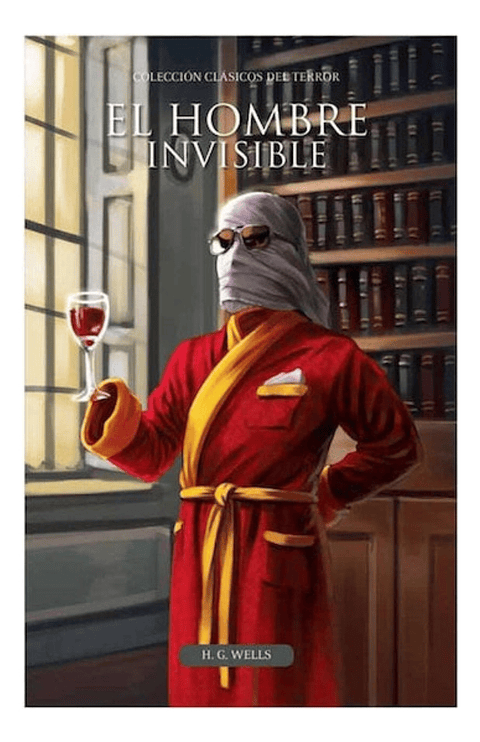 EL HOMBRE INVISIBLE - H.G. WELLS
