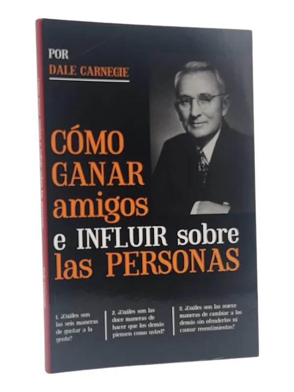 CÓMO GANAR AMIGOS E INFLUIR SOBRE LAS PERSONAS