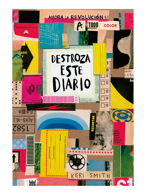DESTROZA ESTE DIARIO AHORA  A TODO COLOR - KERI SMITH