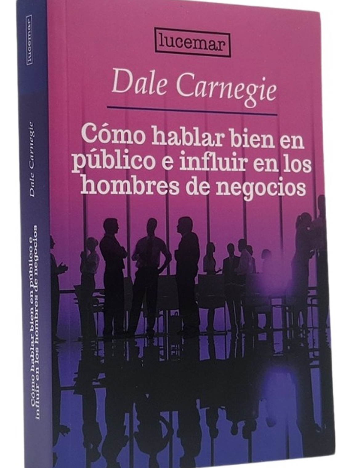 CÓMO HABLAR BIEN EN PÚBLICO E INFLUIR EN LOS HOMBRES DE NEG 1