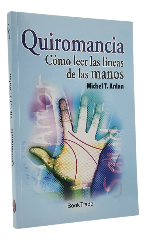 QUIROMANCIA - MICHEL T. ARDAN 