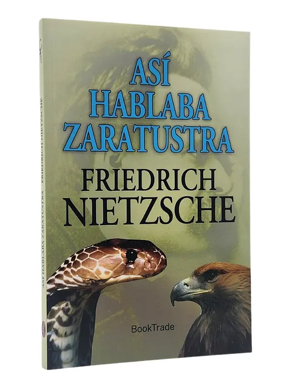 ASÍ HABLABA ZARATUSTRA - FRIEDRICH NIETZSCHE