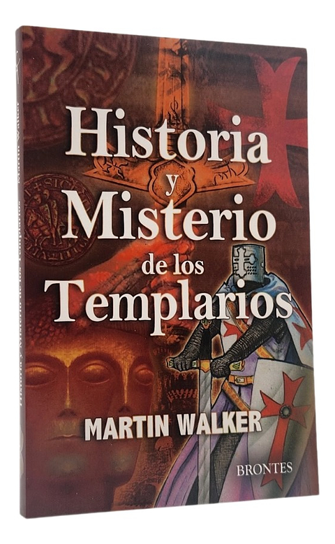 HISTORIA Y MISTERIO DE LOS TEMPLARIOS - MARTIN WALKER