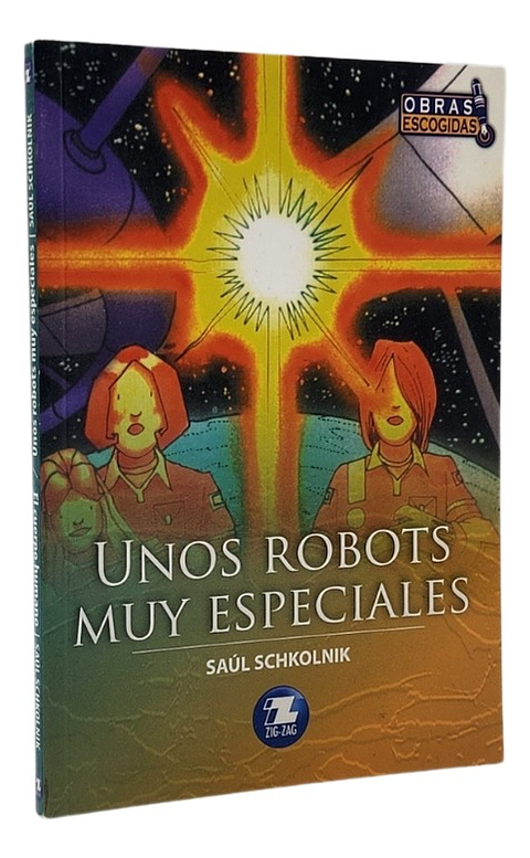 EL CUERPO HUMANO / UNOS ROBOTS MUY ESPECIALES - SAÚL SCHKOLI
