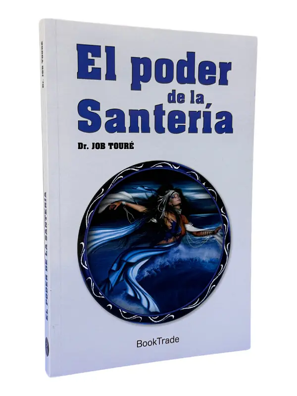 EL PODER DE LA SANTERÍA - DR. JOB TOURÉ