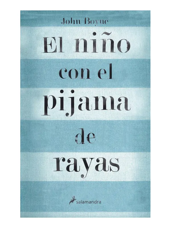 EL NIÑO CON EL PIJAMA DE RAYAS / JOHN BOYNE