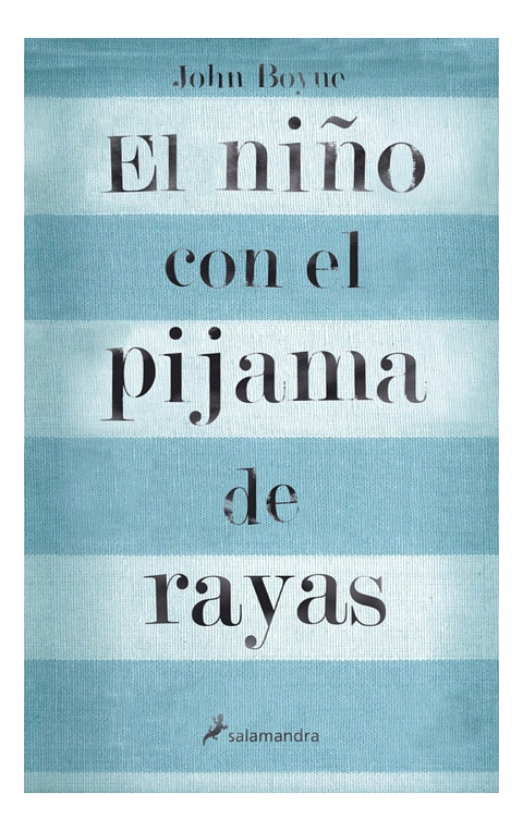 EL NIÑO CON EL PIJAMA DE RAYAS / JOHN BOYNE