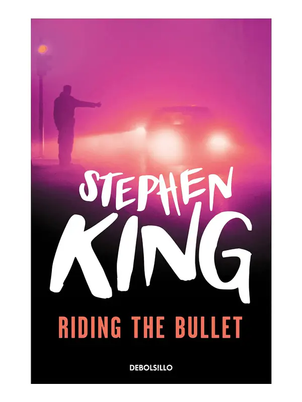 RIDING THE BULLET - STEPHEN KING