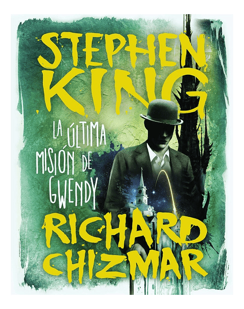 LA ÚLTIMA MISIÓN DE GWENDY - STEPHEN KING