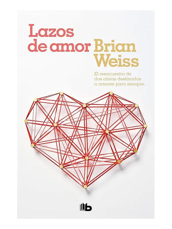 LAZOS DE AMOR - BRIAN WEISS