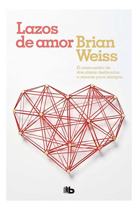 LAZOS DE AMOR - BRIAN WEISS