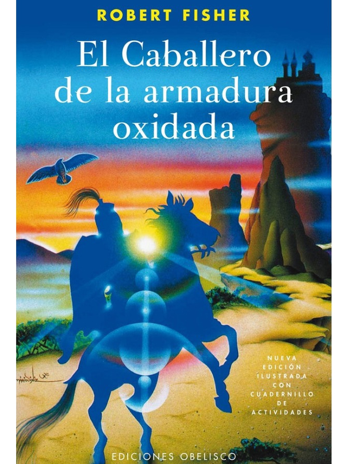 EL CABALLERO DE LA ARMADURA OXIDADA - ROBERT FISHER 1