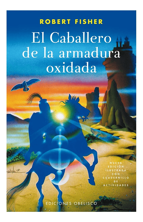EL CABALLERO DE LA ARMADURA OXIDADA - ROBERT FISHER