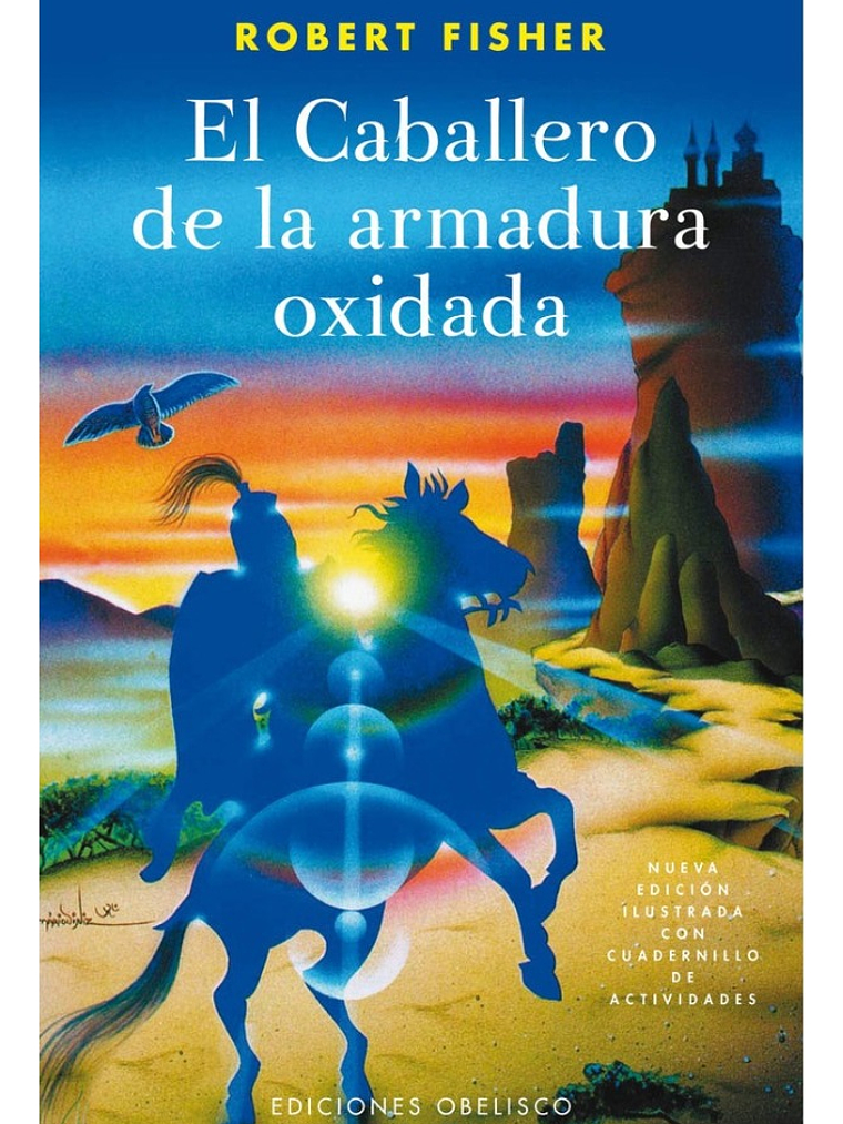 EL CABALLERO DE LA ARMADURA OXIDADA - ROBERT FISHER 1