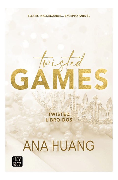 TWISTED GAMES - ANA HUANG