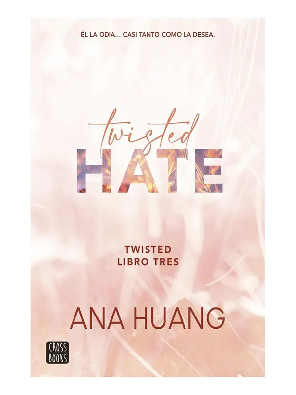 TWISTED HATE - ANA HUANG