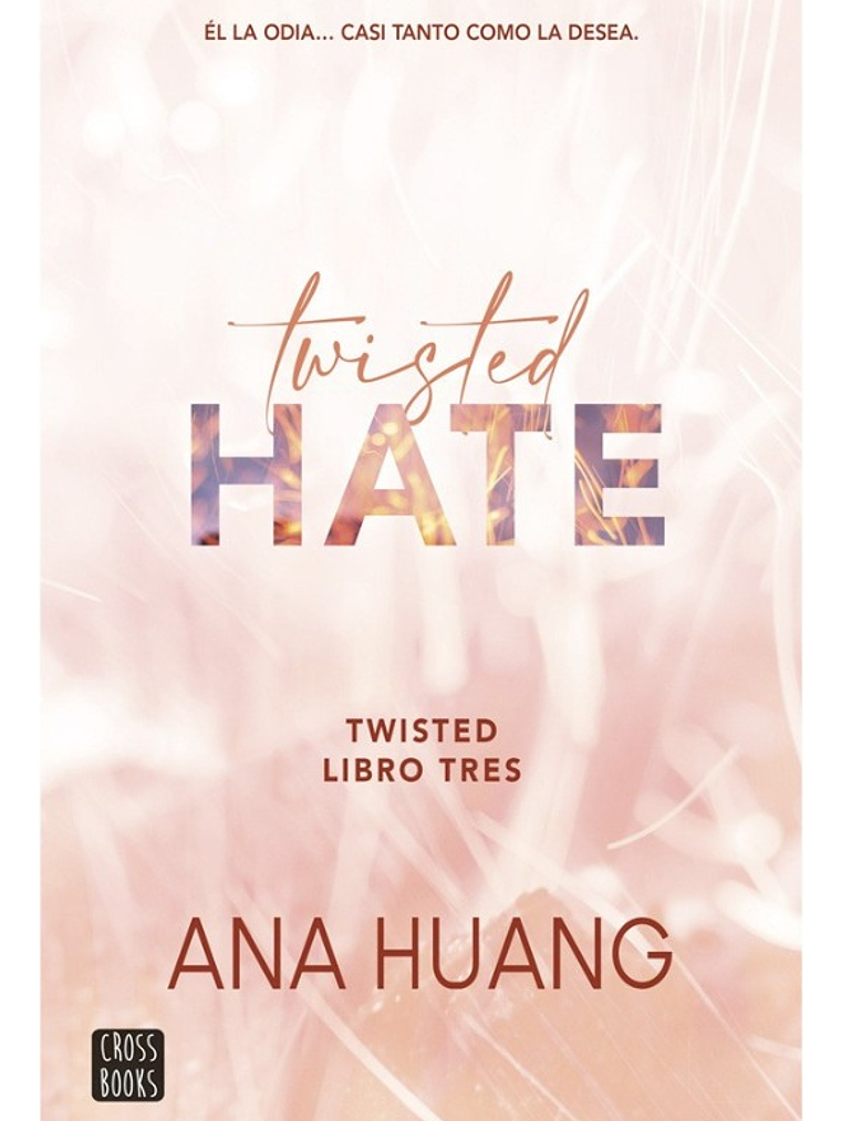 TWISTED HATE - ANA HUANG 1