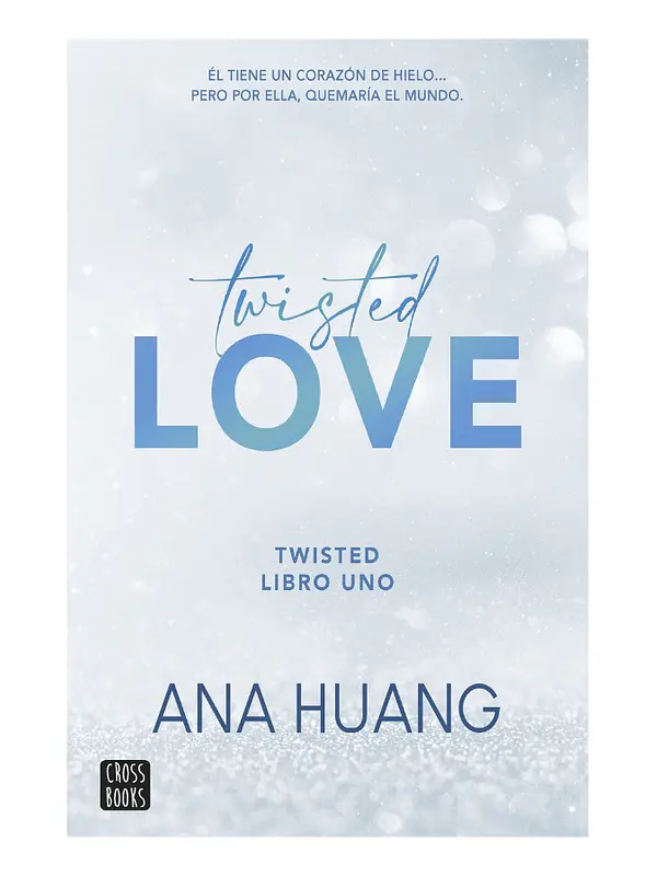 TWISTED LOVE - ANA HUANG 