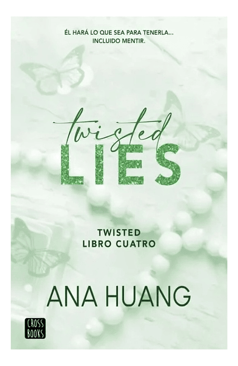 TWISTED LIES - ANA HUANG