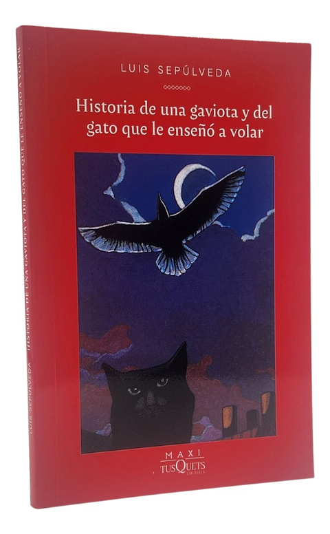 HISTORIA DE UNA GAVIOTA Y DEL GATO QUE LE ENSEÑÓ A VOLAR 