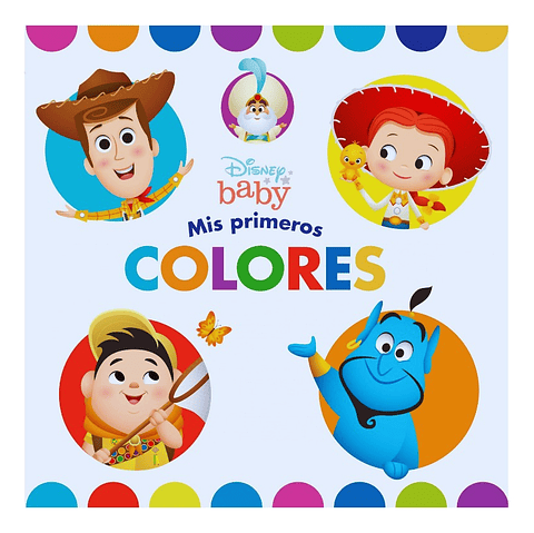 MIS PRIMEROS COLORES - DISNEY BABY 